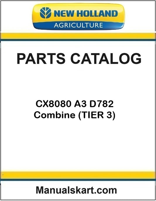 New Holland CX8080 A3 D782 Combine Pdf Parts Catalog Manual (TIER 3)