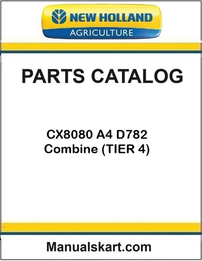 New Holland CX8080 A4 D782 Combine Pdf Parts Catalog Manual (TIER 4)
