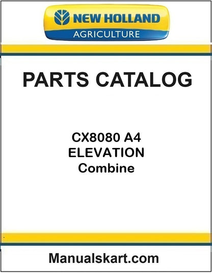 New Holland CX8080 A4 ELEVATION Combine Pdf Parts Catalog Manual