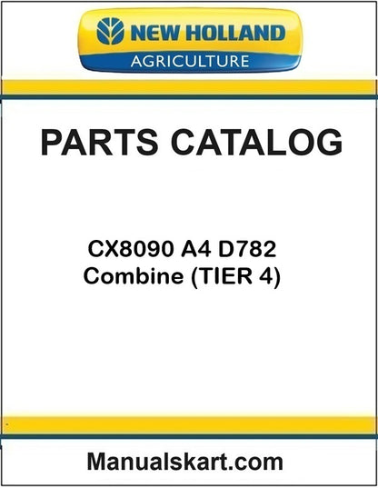 New Holland CX8090 A4 D782 Combine Pdf Parts Catalog Manual (TIER 4)