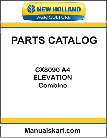 New Holland CX8090 A4 ELEVATION Combine Pdf Parts Catalog Manual