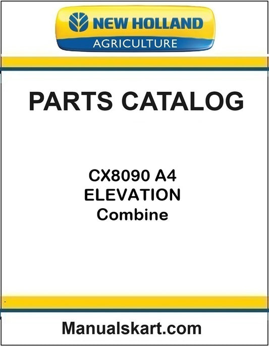 New Holland CX8090 A4 ELEVATION Combine Pdf Parts Catalog Manual