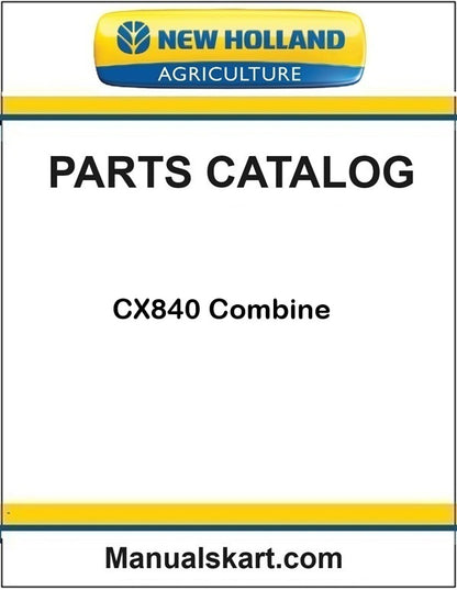 New Holland CX840 Combine Pdf Parts Catalog Manual (BASE UNIT)