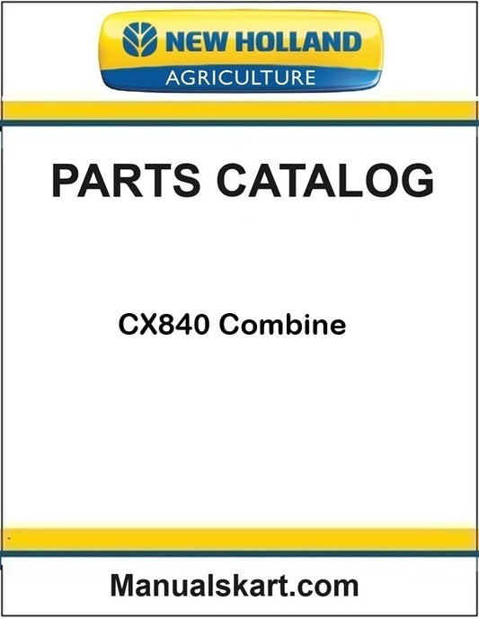 New Holland CX840 Combine Pdf Parts Catalog Manual (BASE UNIT)