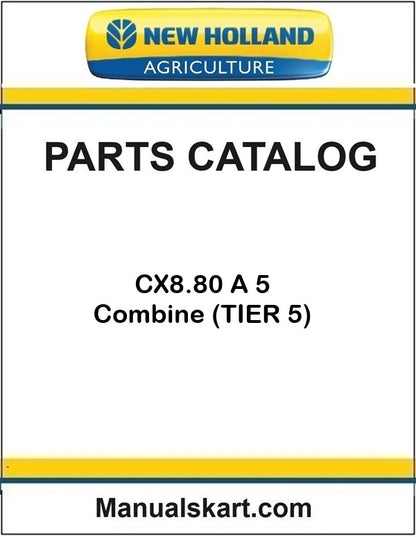 New Holland CX8.80 A 5 Combine Pdf Parts Catalog Manual (TIER 5)