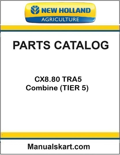 New Holland CX8.80 TRA5 Combine Pdf Parts Catalog Manual (TIER 5)