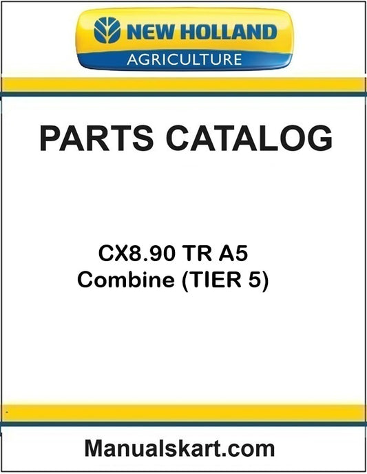 New Holland CX8.90 TR A5 Combine Pdf Parts Catalog Manual (TIER 5)