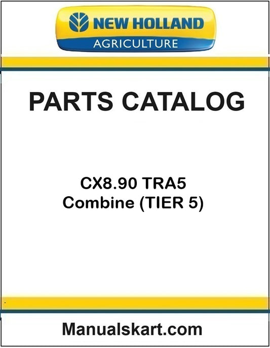 New Holland CX8.90 TRA5 Combine Pdf Parts Catalog Manual (TIER 5)