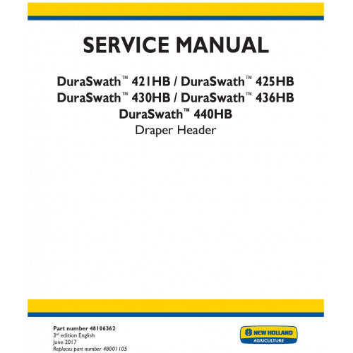 New Holland Duraswath 421HB, Duraswath 425HB, Duraswath 430HB, Duraswath 436HB, Duraswath 440HB Draper Header Pdf Repair Service Manual (p. Nb. 48106362)