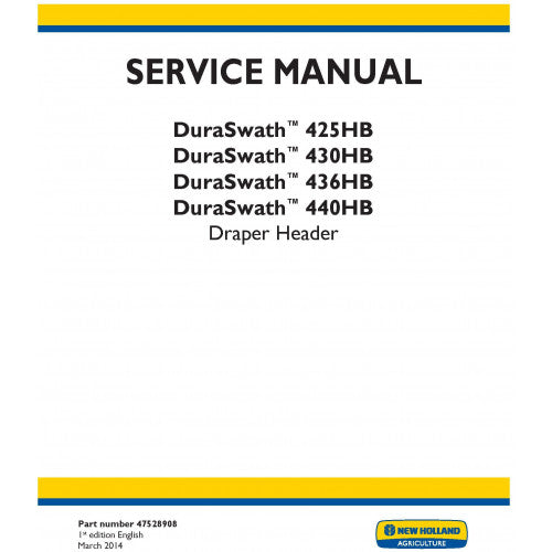 New Holland DURASWATH 425HB, DURASWATH 430HB, DURASWATH 436HB, DURASWATH 440HB Draper Header Pdf Repair Service Manual (p. Nb. 47528908)