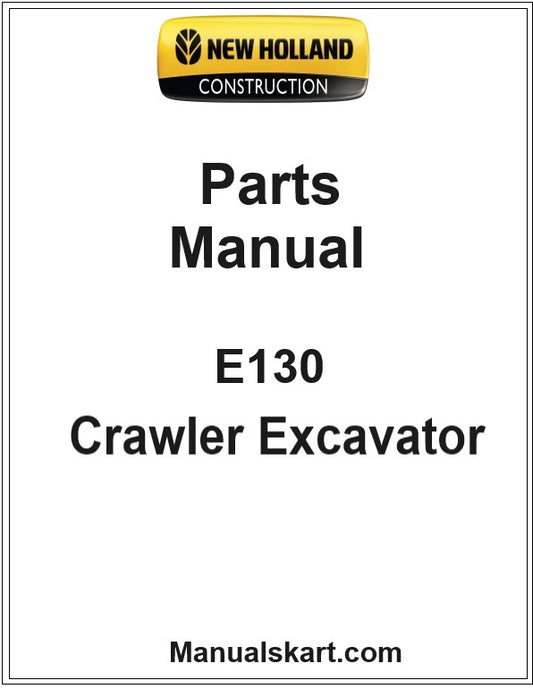 New Holland E130 Crawler Excavator Pdf Parts Catalog Manual Download