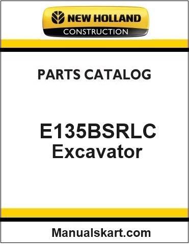New Holland E135BSRLC Crawler Excavator Pdf Parts Catalog Manual