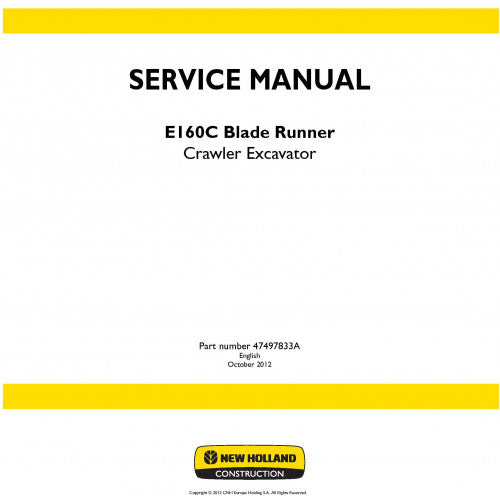 New Holland E160C Crawler Excavator Blade Runner Pdf Repair Service Manual (p. Nb. 47497833A)