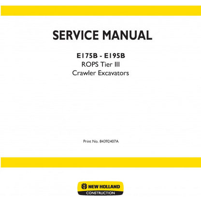 New Holland E175B, E195B Crawler Excavators Pdf Repair Service Manual (p. Nb. 84392407a)