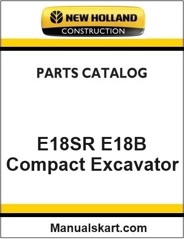 New Holland E18SR E18B Compact Excavator Pdf Parts Catalog Manual Download (Tier 4)