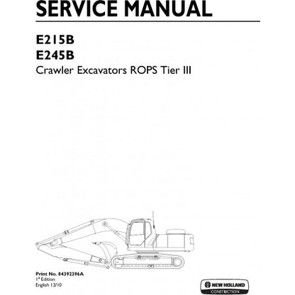 New Holland E215B, E245B Crawler Excavators Pdf Repair Service Manual (p. Nb. 84392396a)