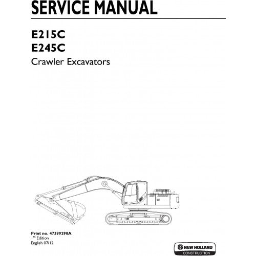 New Holland E215C E245C Crawler Excavator Pdf Repair Service Manual (P. Nb. 47399290A)