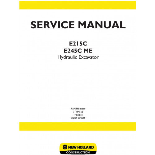 New Holland E215C, E245C ME Hydraulic Excavator Pdf Repair Service Manual (p. Nb. 71114552)