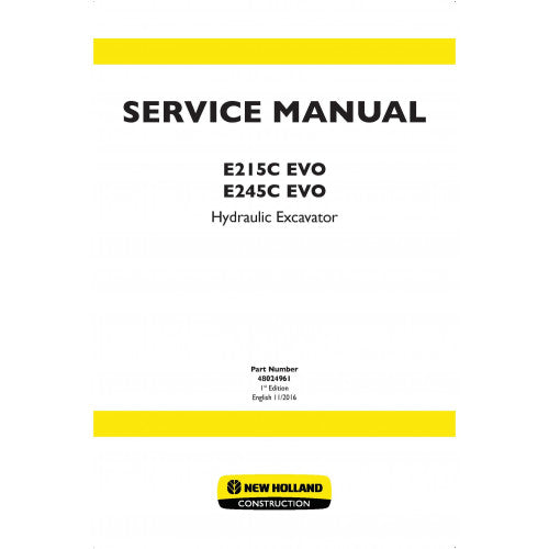 New Holland E215C Evo, E245C Evo Hydraulic Crawler Excavator Pdf Repair Service Manual (p. Nb. 48024961)