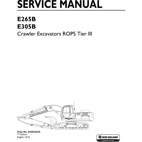 New Holland E265B, E305B Crawler Excavators Pdf Repair Service Manual (p. Nb. 84392423a)