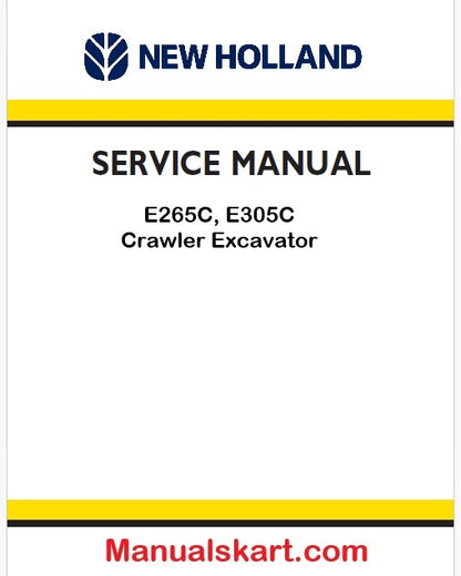 New Holland E265C, E305C Crawler Excavator Pdf Repair Manual (p. Nb. 47357333a)