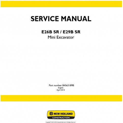 New Holland E26B SR, E29B SR Mini Excavator Pdf Repair Service Manual (p. Nb. 84563189b)