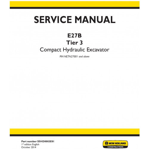 New Holland E27B Compact Hydraulic Excavator Pdf Repair Service Manual (p. Nb. S5hd0003e01)