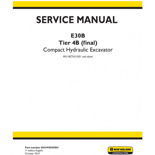 New Holland E30B Compact Hydraulic Excavator Pdf Repair Service Manual (p. Nb. S5hw0039e01)