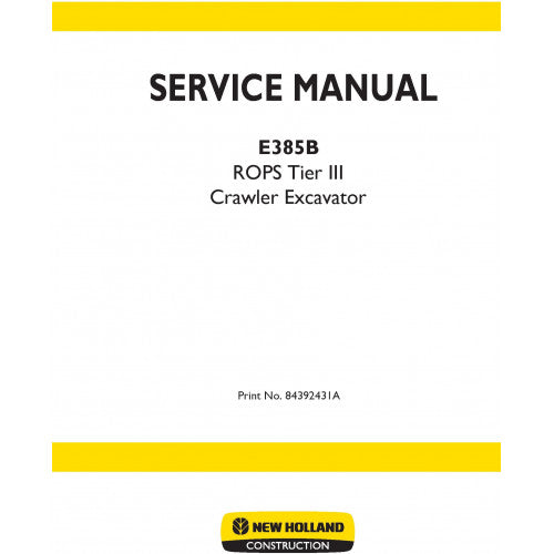 New Holland E385B Crawler Excavator Pdf Repair Service Manual (p. Nb. 84392431a)