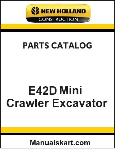 New Holland E42D Mini Crawler Excavator Pdf Parts Catalog Manual Download