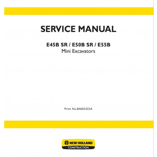 New Holland E45B SR Mini Excavator Pdf Repair Service Manual (p. Nb. 84602422a)