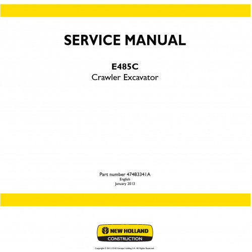 New Holland E485C Crawler Excavator Pdf Repair Service Manual (P. Nb. 47483341A)