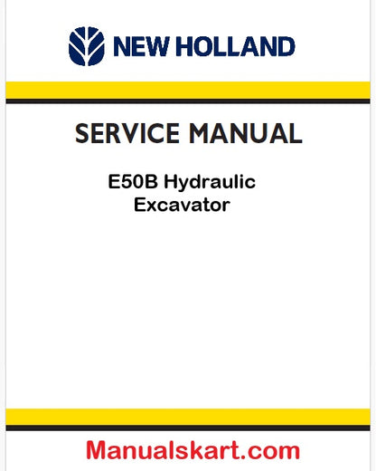 New Holland E50B Hydraulic Excavator Pdf Repair Service Manual (p. Nb. S5pj0033e01)