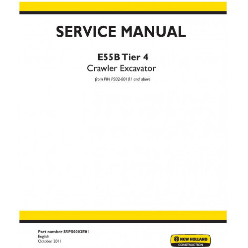 New Holland E55B Crawler Hydraulic Excavator Pdf Repair Service Manual (p. Nb. S5PS0003E01)