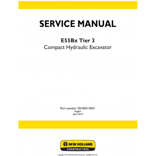 New Holland E55BX Compact Hydraulic Excavator Pdf Repair Service Manual (p. Nb. S5hs0014e01)