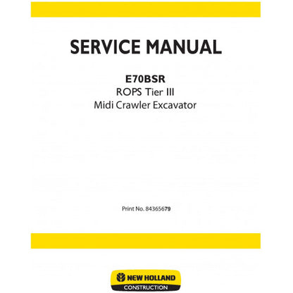 New Holland E70BSR Midi Crawler Excavator Pdf Repair Service Manual (p. Nb. 84365679)