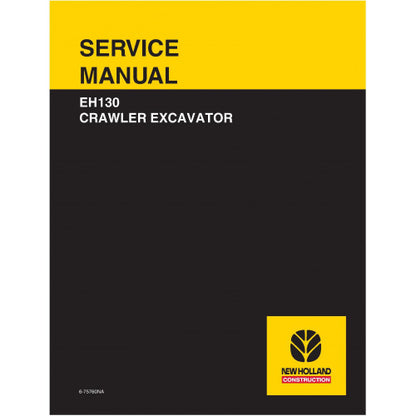 New Holland EH130 Crawler Excavator Pdf Repair Service Manual Na (p. Nb. 6-75760)