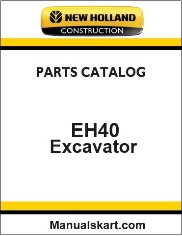 New Holland EH40 Mini Crawler Excavator Pdf Parts Catalog Manual Download