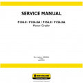 New Holland F106.8, F106.8A, F156.8, F156.8A Motor Grader Pdf Repair Service Manual (p. Nb. 47829043)