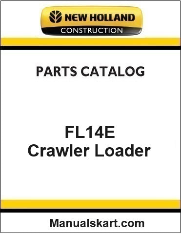 New Holland FL14E Crawler Loader Pdf Parts Catalog Manual Download