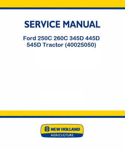 New Holland Ford 250C 260C 345D 445D 545D Tractor Pdf Repair Service Manual (p. Nb. 40025050)