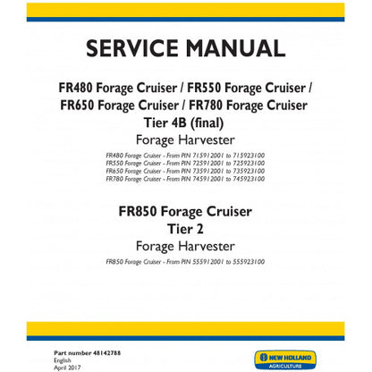 New Holland FR480, FR550, FR650, FR780 Forage Cruiser Forage Harvester Pdf Repair Service Manual Na (p. Nb. 48142788)