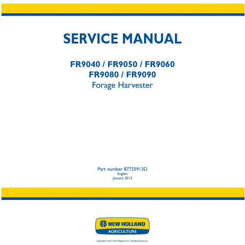 New Holland FR9040, FR9050, FR9060, FR9080, FR9090 Forage Harvester Pdf Repair Service Manual (p. Nb. 87725913D)