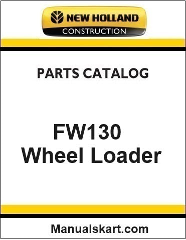 New Holland FW130 Wheel Loader Pdf Parts Catalog Manual Download