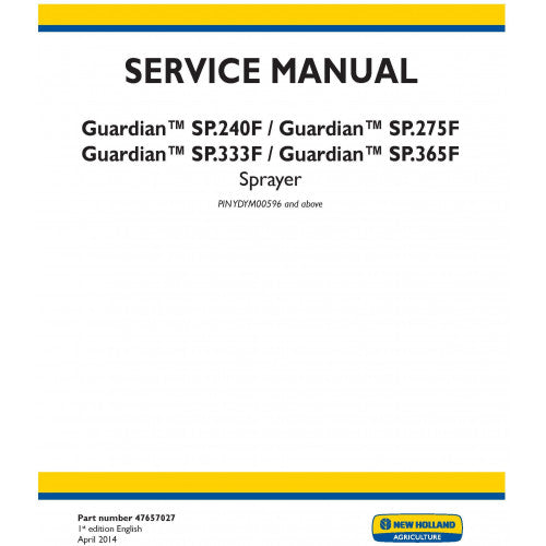 New Holland Guardian SP.240F, Guardian SP.275F, Guardian SP.333F, Guardian SP.365F Sprayer Pdf Repair Service Manual (p. Nb. 47657027)