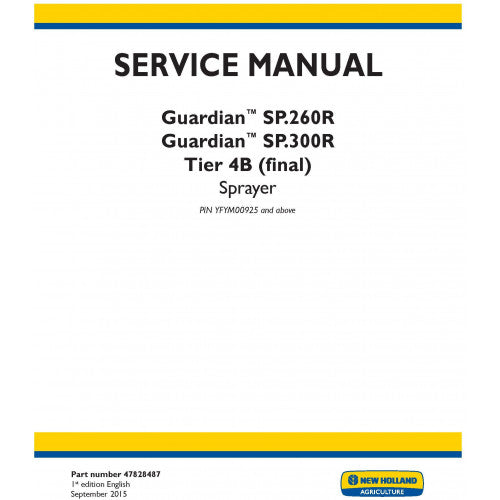 New Holland Guardian SP.260R, Guardian SP.300R Sprayer Pdf Repair Service Manual (p. Nb. 47828487)