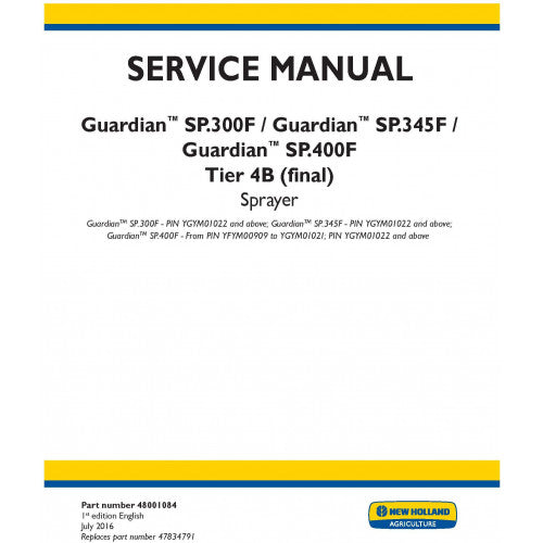 New Holland Guardian SP.300F, Guardian SP.345F, Guardian SP.400F Sprayer Pdf Repair Service Manual (p. Nb. 48001084)