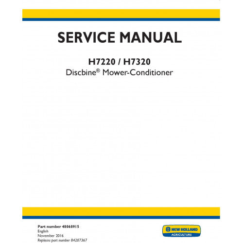 New Holland H7220, H7320 Discbine Mower-conditioner Pdf Repair Service Manual (p. Nb. 48068915)