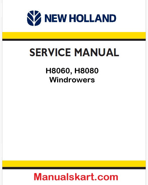 New Holland H8060, H8080 Windrowers Pdf Repair Service Manual (p. Nb. 84211407)