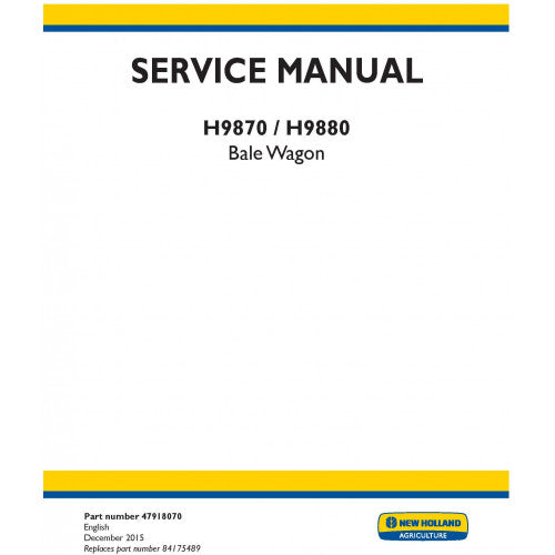 New Holland H9870, H9880 Bale Wagon Pdf Repair Service Manual (p. Nb. 47918070)